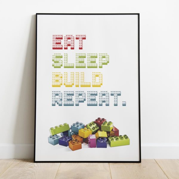 eat sleep build repeat blocks print